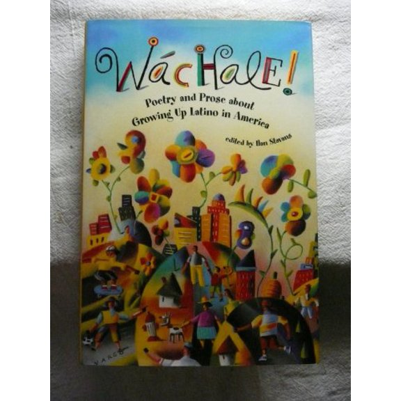 Pre-Owned Wachale!: Poetry and Prose about Growing Up Latino in America Paperback