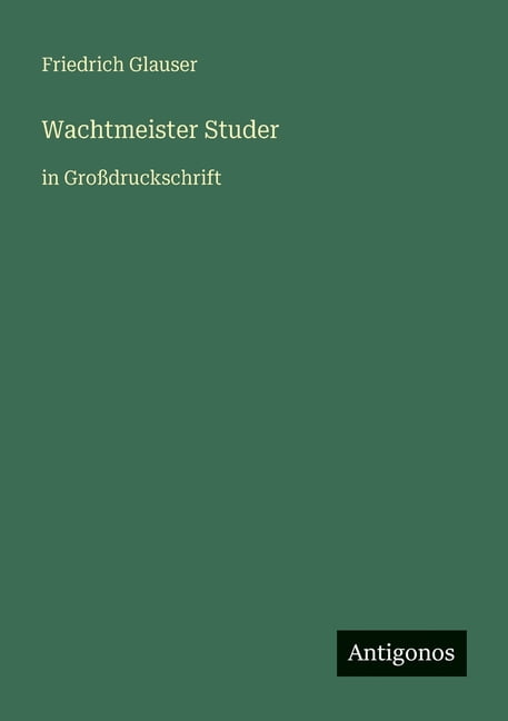 Wachtmeister Studer: in GroÃdruckschrift, (Paperback)