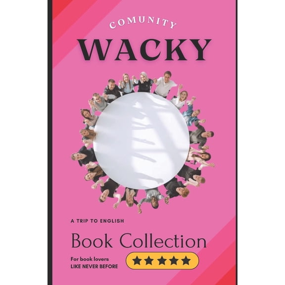 Wacky Wacky: Community, (Paperback)