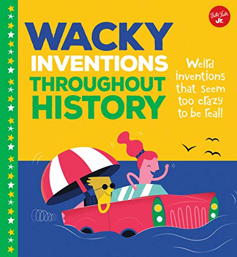 Pre-Owned Wacky Inventions Throughout History: Weird Inventions That ...