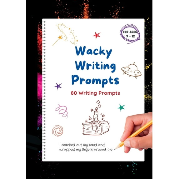 Wacky Writing Prompts Journal: 80 writing prompts to spark the creative writing bug!, (Paperback)