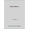 thumbnail image 1 of Pre-Owned Waco Rides in (Mass Market Paperback) 1557733287 9781557733283, 1 of 1