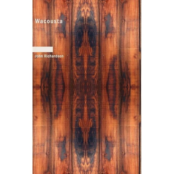Wacousta, (Paperback)