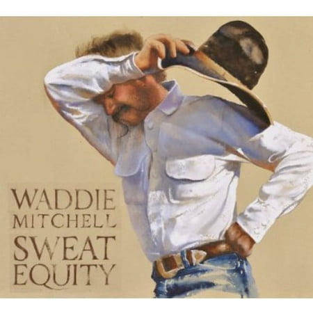 Waddie Mitchell - Sweat Equity - Music & Performance - CD