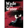 thumbnail image 1 of Wade in the Water, (Paperback), 1 of 1