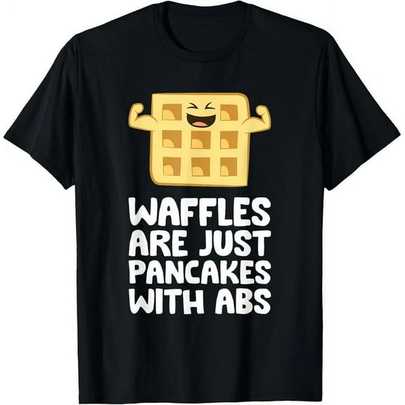 Waffles Are Just Pancakes With Abs Funny Waffles T-Shirt Unisex S-5XL Hot Trending Shirt, Vintage Birthday Gift