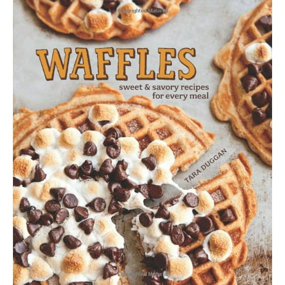 Pre-Owned Waffles: Sweet & Savory Recipes for Every Meal (Hardcover) 1616282053 9781616282059
