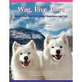 thumbnail image 1 of Pre-Owned Wag, Live, Love (Paperback) 0983004609 9780983004608, 1 of 1
