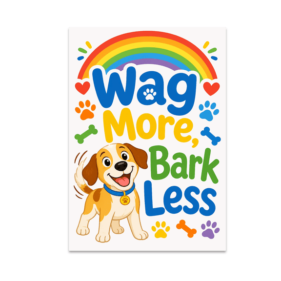Wag More Bark Less Dog Wall Art - Dog Lover - 13x19 Poster Print