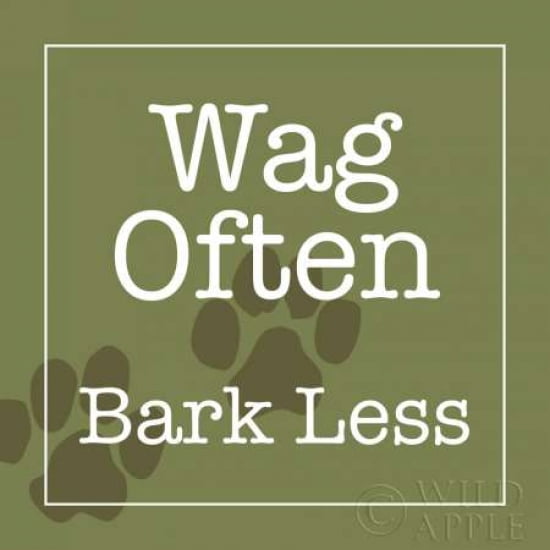 Wag Often - Bark Less Canvas Art - Wild Apple Studio (24 x 24)
