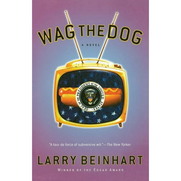 Wag the Dog : A Novel (Paperback)