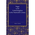 thumbnail image 1 of Wages in the United Kingdom in the Nineteenth Century: Notes for the Use of Students of Social and Economic Questions, (Paperback), 1 of 1