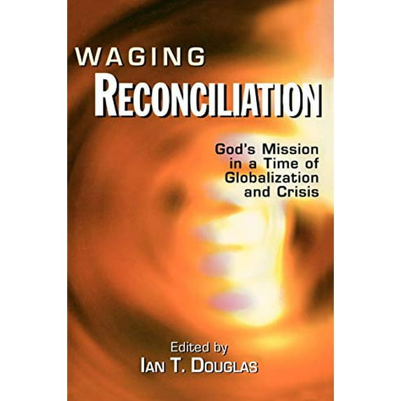 Pre-Owned Waging Reconciliation (Paperback) 0898693780 9780898693782