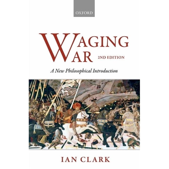 Waging War: A New Philosophical Introduction, (Paperback)