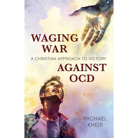 Waging War Against OCD: A Christian Approach to Victory (Paperback)