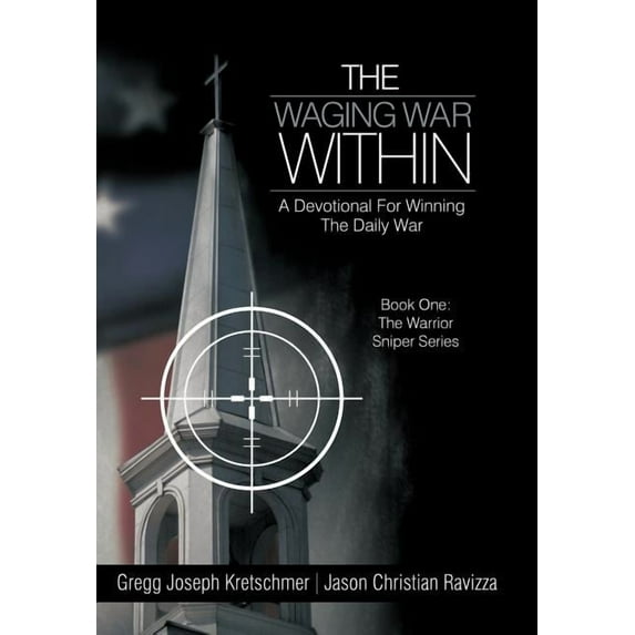 Waging War Within-a Devotional for Winning the Daily War