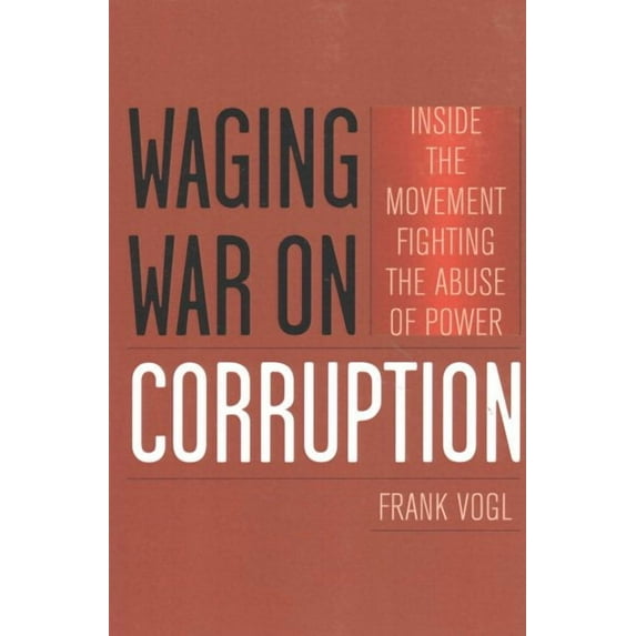 Waging War on Corruption