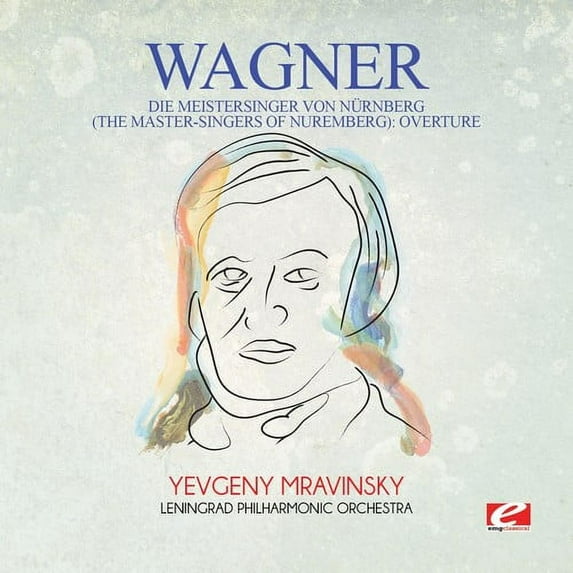 Wagner - Wagner: Die Meistersinger von Nurnberg (The Master-Singers ofNuremberg): Overture - Music & Performance - CD