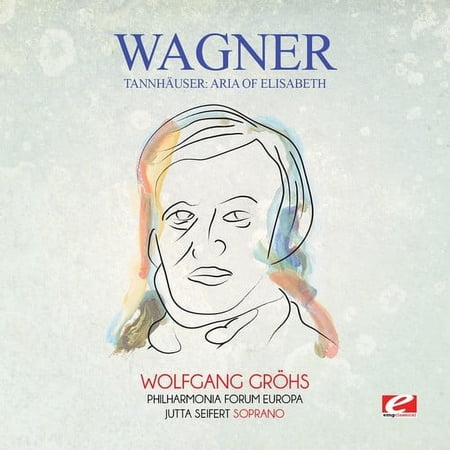 Wagner - Wagner: Tannhauser: Aria of Elisabeth - Classical - CD