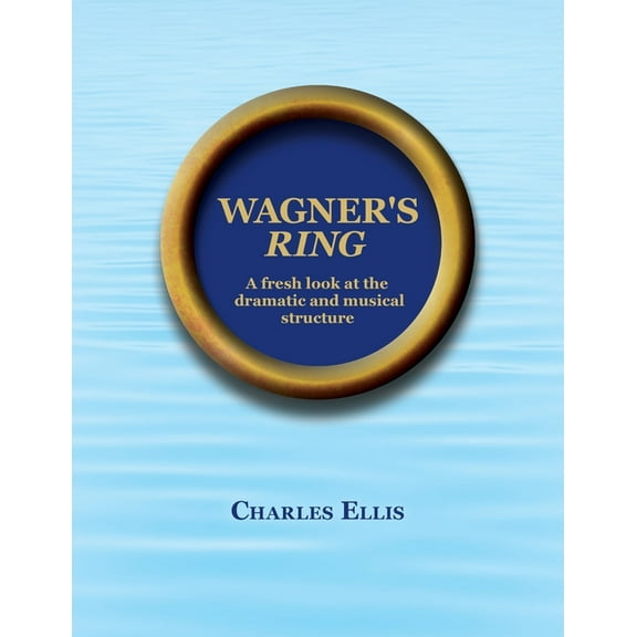 Wagner's Ring, (Paperback)