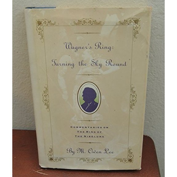 Pre-Owned Wagner's Ring : Turning the Sky Round