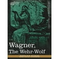 thumbnail image 1 of Wagner, the Wehr-Wolf (Paperback), 1 of 1
