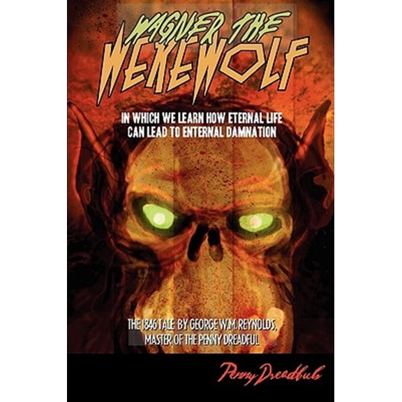 Wagner the Werewolf (Paperback) by George W M Reynolds