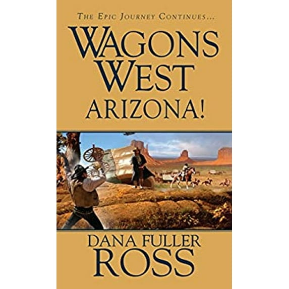 Pre-Owned Wagons West: Arizona! (Unknown) 0786027983 9780786027989