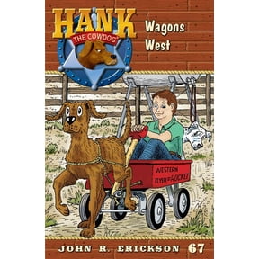 Hank the Cowdog (Quality) Wagons West, Book 67, (Paperback)