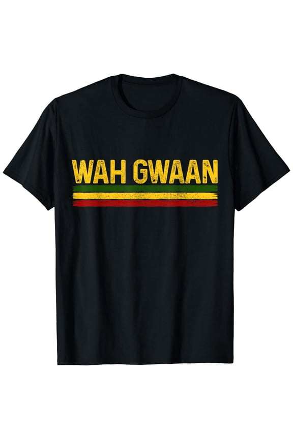 Wah Gwaan Jamaican Pride Reggae Music Rastafari Rasta Funny T-Shirt