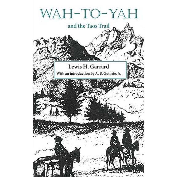 Pre-Owned Wah-to-Yah and the Taos Trail (Paperback) 0806110163 9780806110165