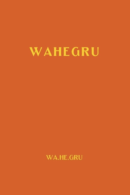 Wahegru, (Paperback)