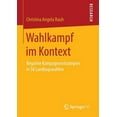 thumbnail image 1 of Wahlkampf Im Kontext: Negative Kampagnenstrategien in 58 Landtagswahlen, (Paperback), 1 of 1