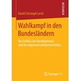 thumbnail image 1 of Wahlkampf in Den Bundesländern: Der Einfluss Der Kandidatinnen Und Der Regionalen Politischen Kultur, (Paperback), 1 of 1
