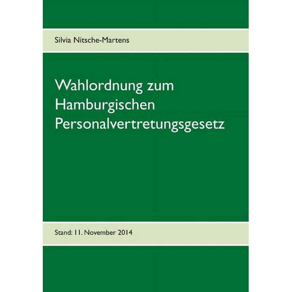Wahlordnung zum Hamburgischen Personalvertretungsgesetz: Stand: November 2025, (Paperback)
