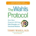 thumbnail image 1 of Pre-Owned The Wahls Protocol: How I Beat Progressive MS Using Paleo Principles and Functional Medicine (Hardcover) 1583335218 9781583335215, 1 of 1