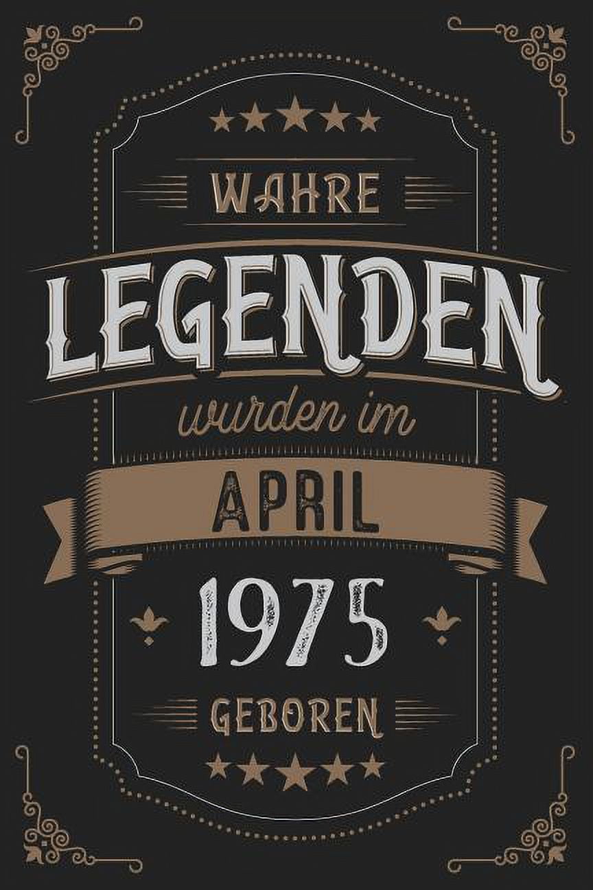 Wahre Legenden wurden im April 1975 geboren Vintage Geburtstag