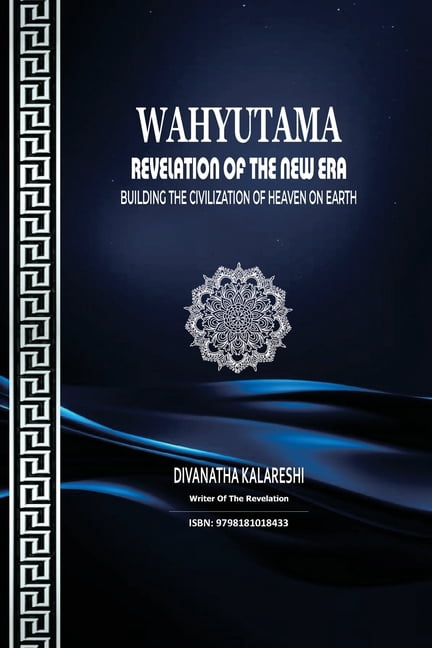 Wahyutama - Revelation of the New Era - Building the Civilization of ...