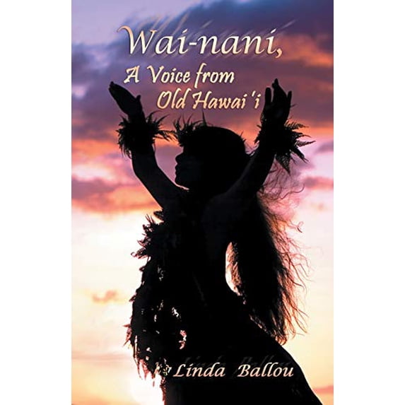 Pre-Owned Wai-Nani, a Voice from Old Hawaii (Paperback) 1932993886 9781932993882