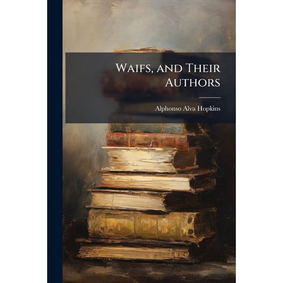 Waifs, and Their Authors