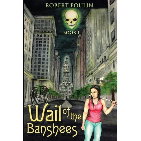 Wail of the Banshees Ghost Wars Saga Volume 1 Paperback 0989446905 9780989446907 Robert Poulin
