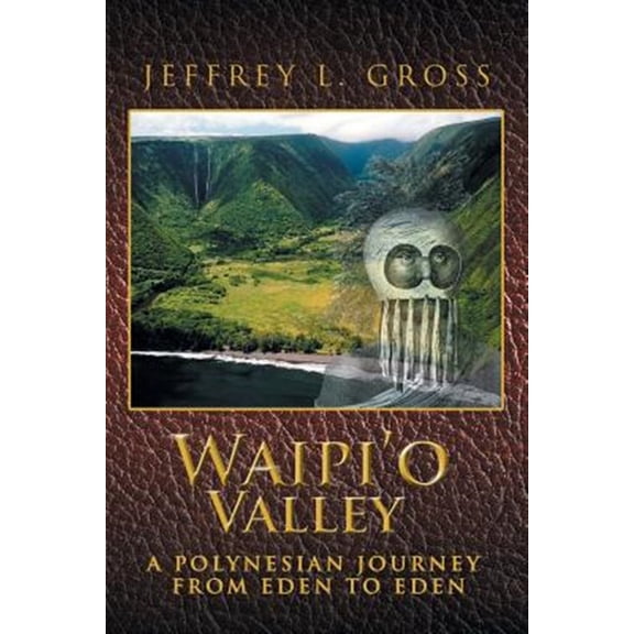 Pre-Owned Waipi'o Valley: A Polynesian Journey from Eden to Eden (Paperback)