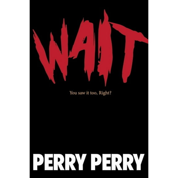 Wait 4 It, (Paperback)