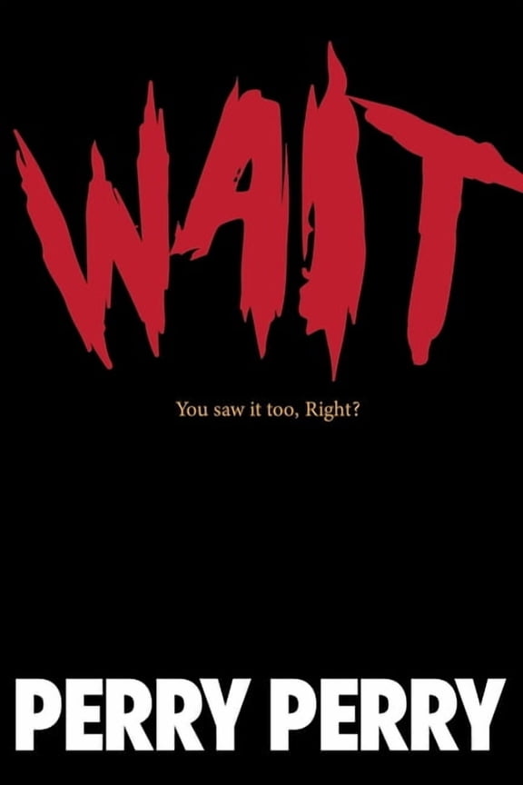 Wait 4 It, (Paperback)