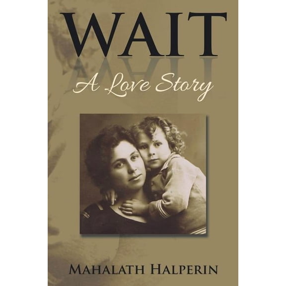 Wait : A Love Story