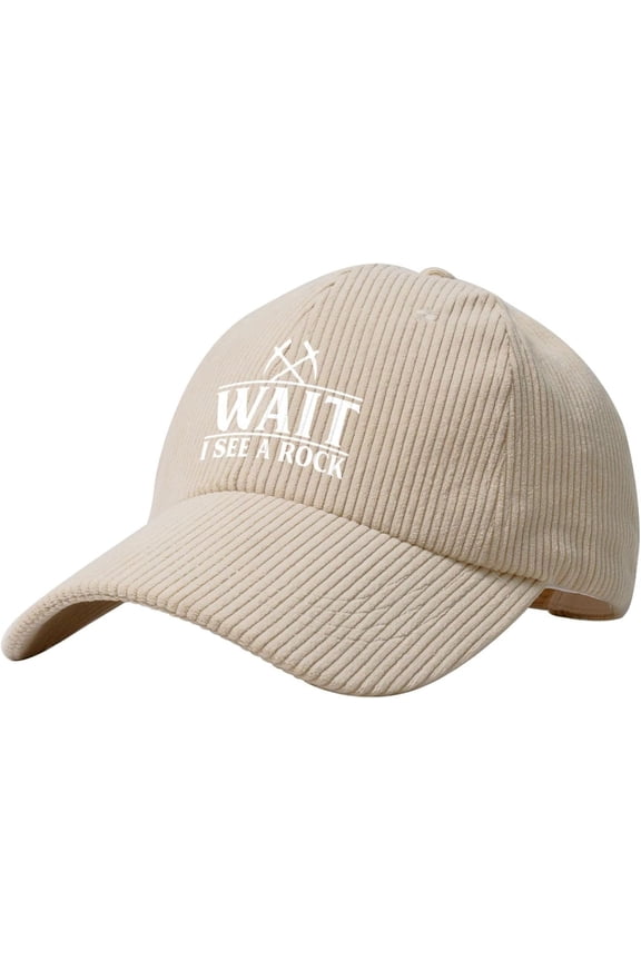Wait I See A Rock Geology Geologist Hat Corduroy Baseball Cap Vintage Adjustable Trucker Caps for Outdoor Travel Beige
