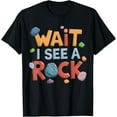 thumbnail image 1 of Wait I See A Rock Retro Geology Rockhounding Mineralogy T-Shirt, 1 of 4