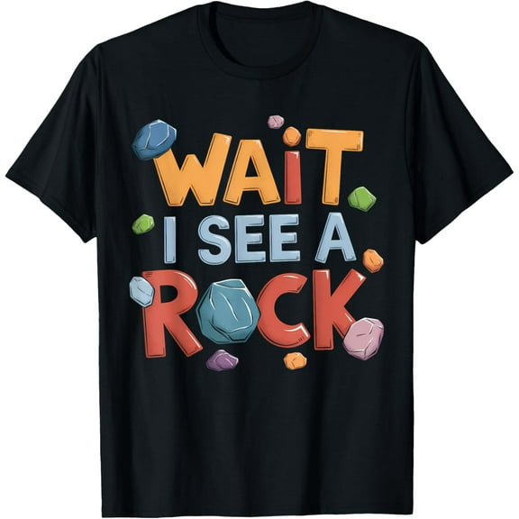 Wait I See A Rock Retro Geology Rockhounding Mineralogy T-Shirt