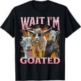 thumbnail image 1 of Wait I'm Goated Funny Offens Goat Adult Humor Bootleg Y2K T-Shirt, 1 of 6