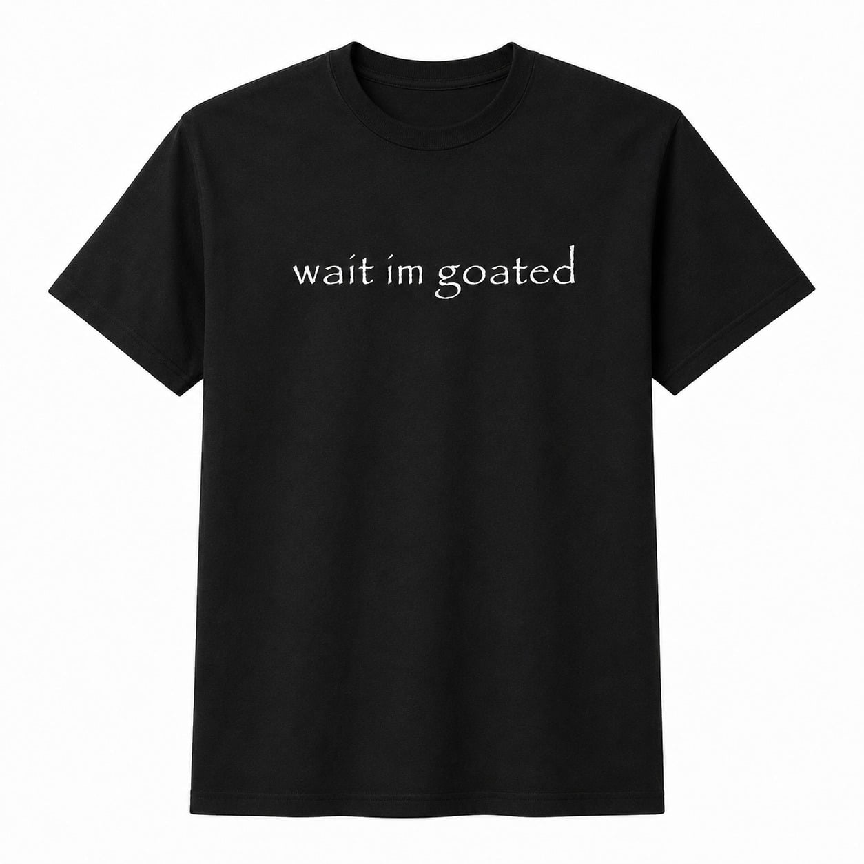 Wait Im Goated Graphic T-Shirt, Funny Meme Unisex Classic Fit Tee ...